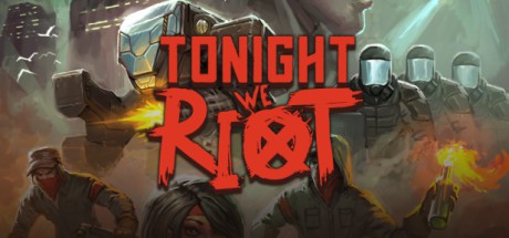 Tonight We Riot (GOG)