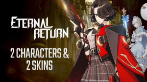 Eternal Return: 2 Free Characters and Skins Key