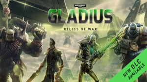 Warhammer 40,000: Gladius - Relics of War (Epic Games) Giveaway